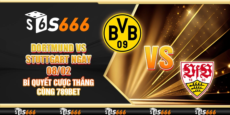 Dortmund vs Stuttgart ngày 08/02 - Trận cầu tâm điểm Bundesliga