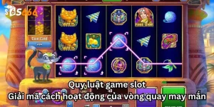 Quy luật game slot: Giải mã cách hoạt động của vòng quay may mắn
