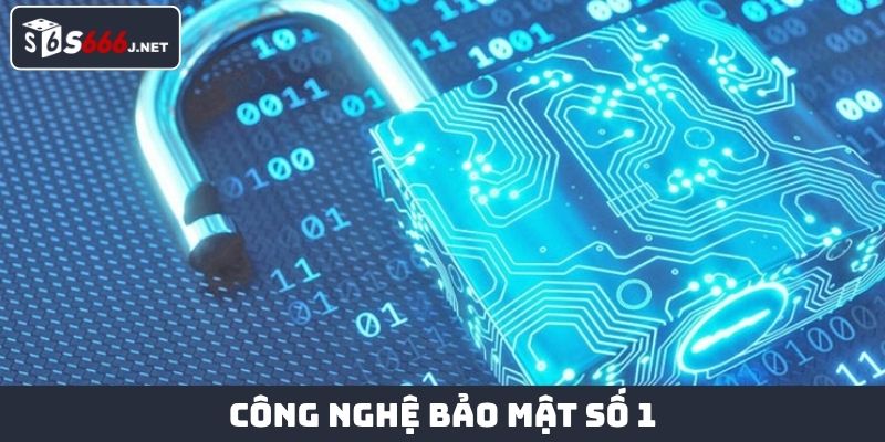 Công nghệ bảo mật số 1